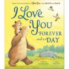 Little Tiger Press I Love You Forever and a Day