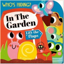Little Tiger Press Who's Hiding? In the Garden