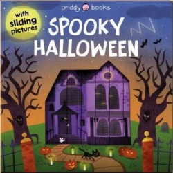 Priddy Books Sliding Pictures: Spooky Halloween