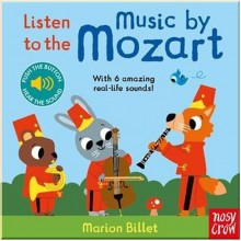 Nosy Crow Listen to the Music by Mozart