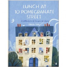 Scribe Books Lunch at 10 Pomegranate Street: A Collection of Recipes to Share
