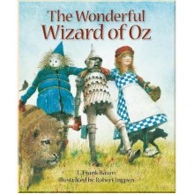Welbeck Robert Ingpen Illustrated Classics, The Wonderful Wizard of Oz