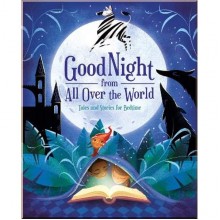 White Star Good Night from all Over the World: Tales and Stories for Bedtime