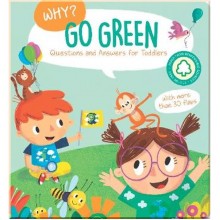 Yoyo Books Why? Questions and Answers for Toddlers: Go Green