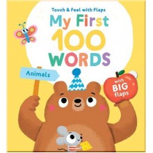 Yoyo Books Touch and Feel with Flaps My First 100 Words: Animals