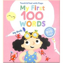 Yoyo Books Touch and Feel with Flaps My First 100 Words: Body