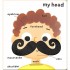 Yoyo Books Touch and Feel with Flaps My First 100 Words: Body