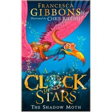 A Clock of Stars: The Shadow Moth (Book 1) HarperCollins Publishers