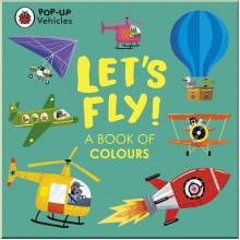 Pop-Up Vehicles: Let's Fly! Penguin Random House UK