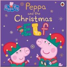 Peppa Pig: Peppa and the Christmas Elf Penguin Random House UK