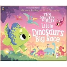 Ten Minutes to Bed: Little Dinosaur's Big Race Penguin Random House UK