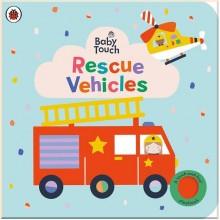Baby Touch: Rescue Vehicles (A Touch-and-Feel Playbook) Penguin Random House UK
