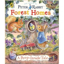 Peter Rabbit: Forest Homes (A Peep-Inside Tale) Penguin Random House UK