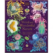 Weird and Wonderful Nature Dorling Kindersley