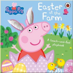 Peppa Pig: Easter at the Farm (A Touch-and-Feel Playbook) Penguin Random House UK