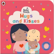Baby Touch: Hugs and Kisses (A Touch-and-Feel Playbook) Penguin Random House UK
