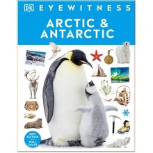 Arctic & Antarctic Dorling Kindersley