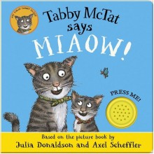 Tabby McTat Says Miaow! Scholastic UK