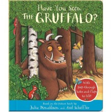 Have You Seen the Gruffalo? Pan Macmillan