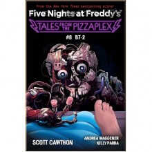 Five Nights at Freddy's: Tales from the Pizzaplex: Fazbear Frights #8 B7-2 Scholastic UK