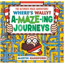 Where's Wally? A-Maze-ing Journeys Walker Books