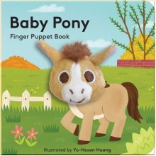 Baby Pony Finger Puppet Book Chronicle Books
