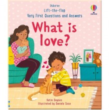 Lift-the-Flap Very First Questions and Answers: What is Love? Usborne