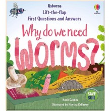 Lift-the-Flap First Questions and Answers: Why Do We Need Worms? Usborne