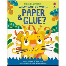 What Can I Do With Paper and Glue? Usborne