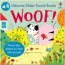 Usborne Slider Sound Books: Woof! Usborne