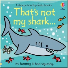 That's Not My Shark… Usborne