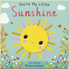 You're My Little Sunshine Little Tiger Press Group