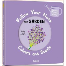 Follow Your Nose: Colours and Scents: The Garden Auzou