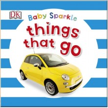 DK Baby Sparkle Things That Go