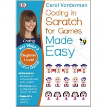 DK Coding In Scratch For Games Made Easy Ages 8-12 Key Stage 2