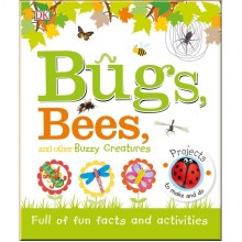 DK Bugs, Bees and Other Buzzy Creatures