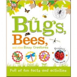 DK Bugs, Bees and Other Buzzy Creatures
