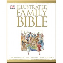 DK The Illustrated Family Bible
