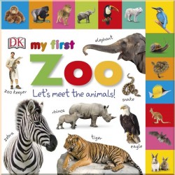 DK My First Zoo Let's Meet the Animals!