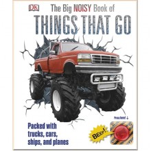 DK The Big Noisy Book of Things That Go