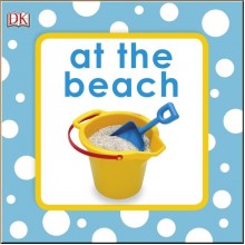 DK Squeaky Baby Bath Book At The Beach