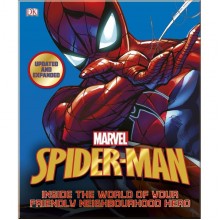 DK Spider-Man Inside the World of Your Friendly Neighbourhood Hero