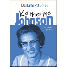 DK Life Stories Katherine Johnson