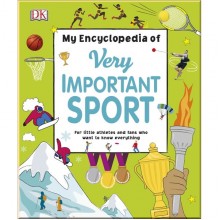DK My Encyclopedia of Very Important Sport