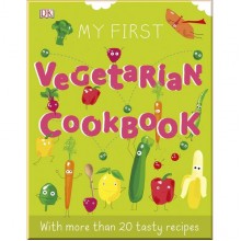 DK My First Vegetarian Cookbook
