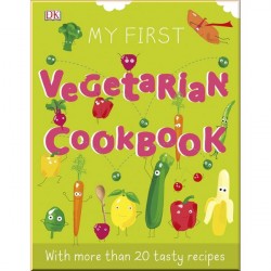 DK My First Vegetarian Cookbook
