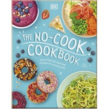 DK The No-Cook Cookbook