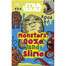 DK The Star Wars Book of Monsters, Ooze and Slime