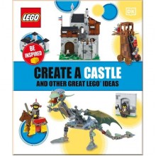 DK Create a Castle and Other Great LEGO Ideas