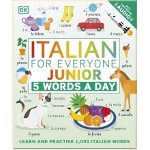 DK Italian for Everyone Junior: 5 Words a Day